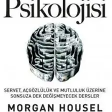 Paranın Psikolojisi - Servet, Açgözlülük ve Mutluluk Üzerine Sonsuza Dek Değişmeyecek Dersler - Morgan Housel