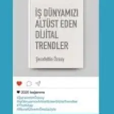 İş Dünyamızı Altüst Eden Dijital Trendler - Şerafettin Özsoy