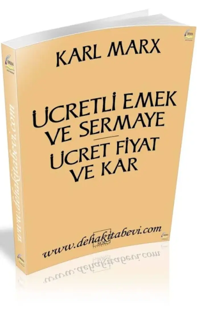 Ücretli Emek Ve Sermaye Ücret Fiyat Ve Kar-Karl Marx