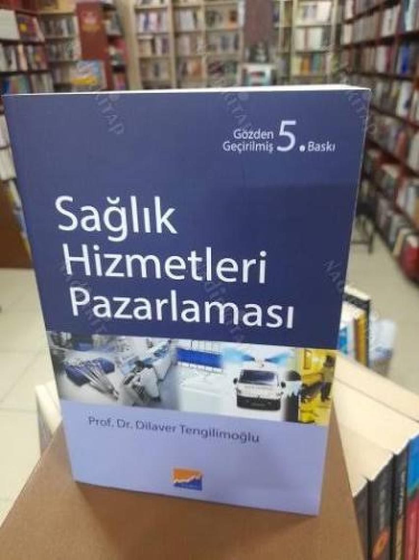 Sağlık Hizmetleri Pazarlaması - Dilaver Tengilimoğlu