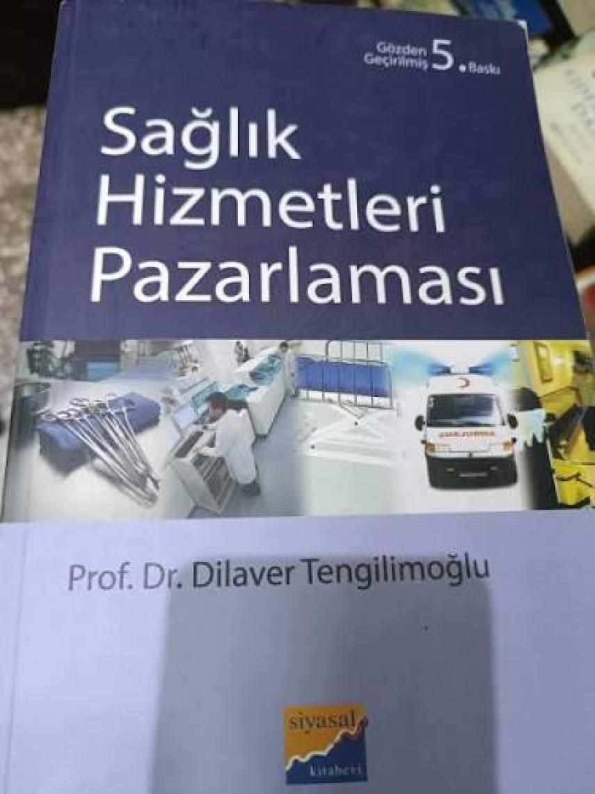 Sağlık Hizmetleri Pazarlaması - Dilaver Tengilimoğlu