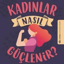 Kadınlar Nasıl Güçlenir