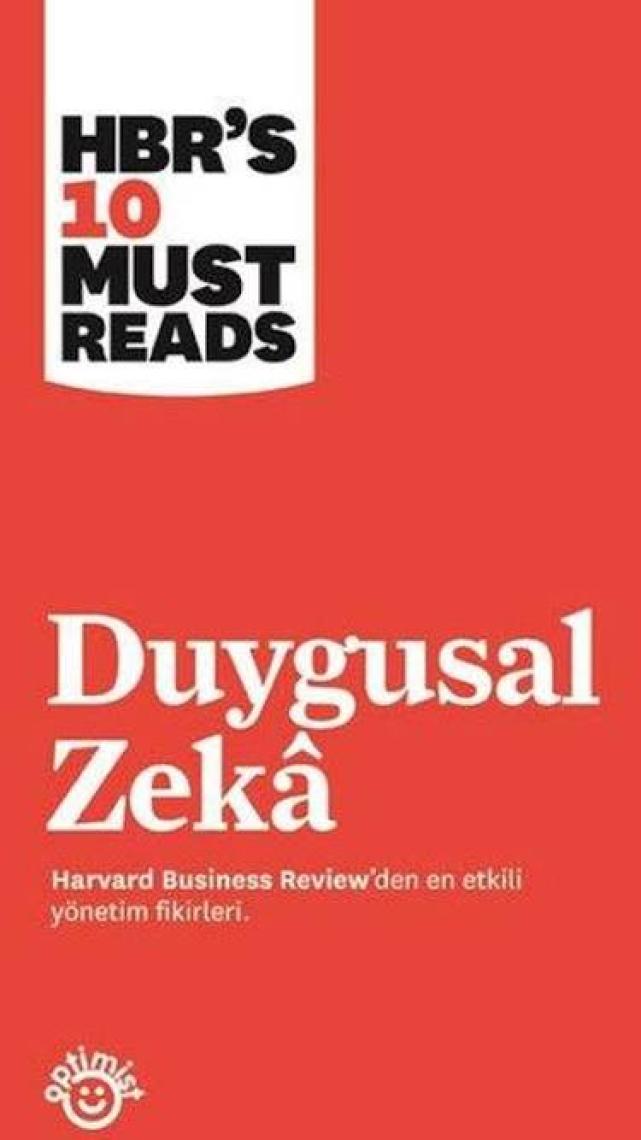 Duygusal Zeka: Harvard Business Reviewden En Etkili Yönetim Fikirleri