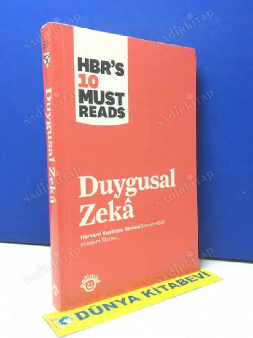 Duygusal Zeka: Harvard Business Reviewden En Etkili Yönetim Fikirleri