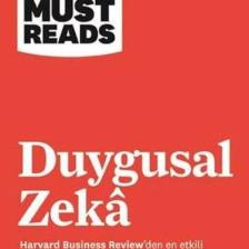 Duygusal Zeka: Harvard Business Reviewden En Etkili Yönetim Fikirleri