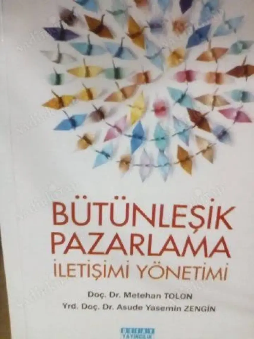 Bütünleşik Pazarlama İletişimi Yönetimi - Asude Yasemin Zengin