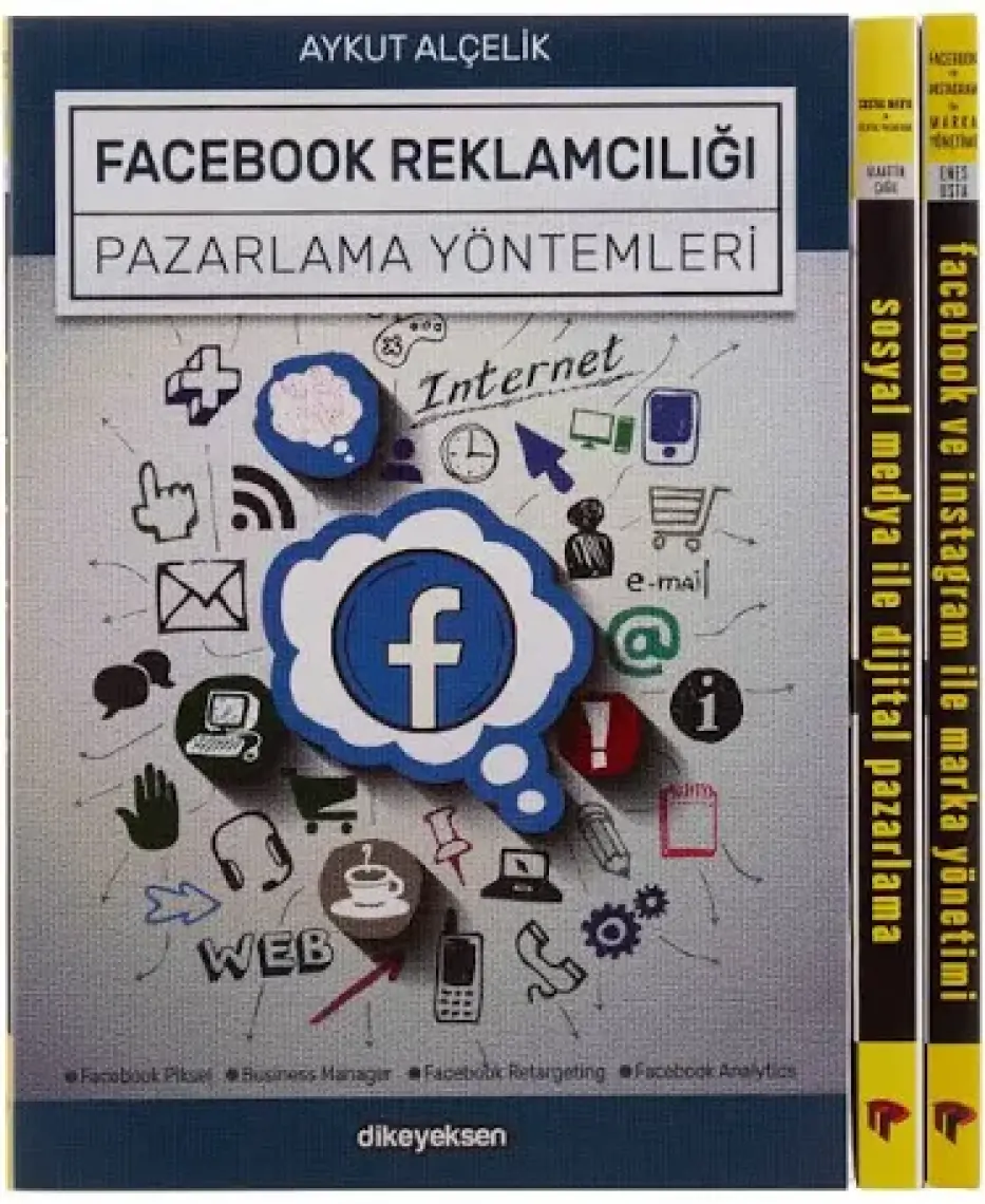Facebook, Instagram Ve Sosyal Medya ReklamcılığI Eğitim Seti (3 Kitap) - Aykut Alçelik