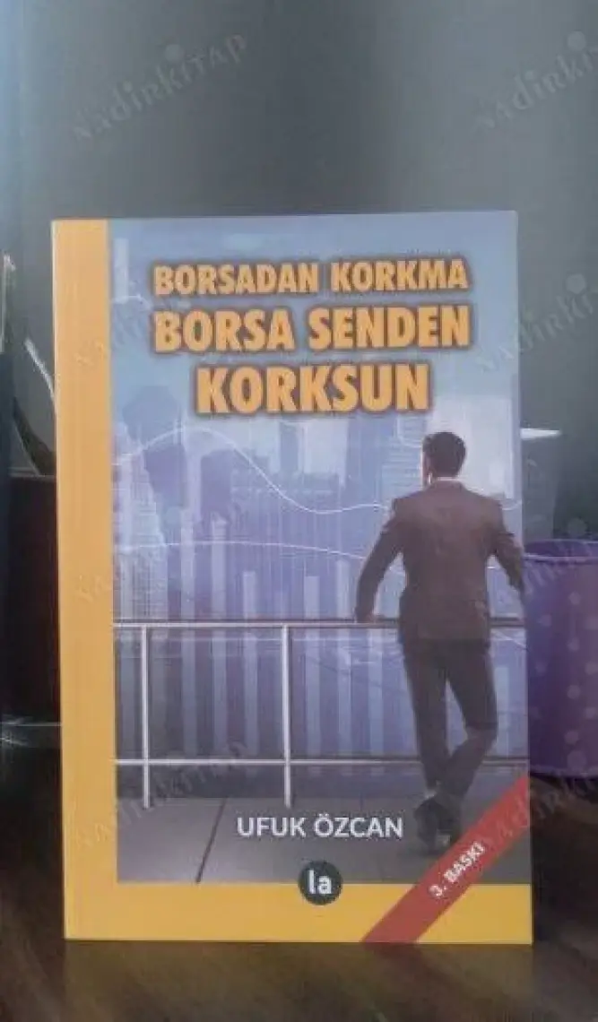 Borsadan Korkma Borsa Senden Korksun - Ufuk Özcan
