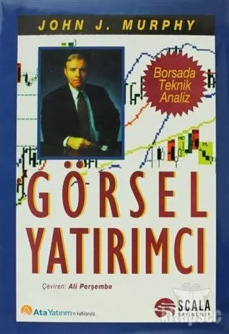 Görsel Yatırımcı Borsada Teknik Analiz - John J. Murphy
