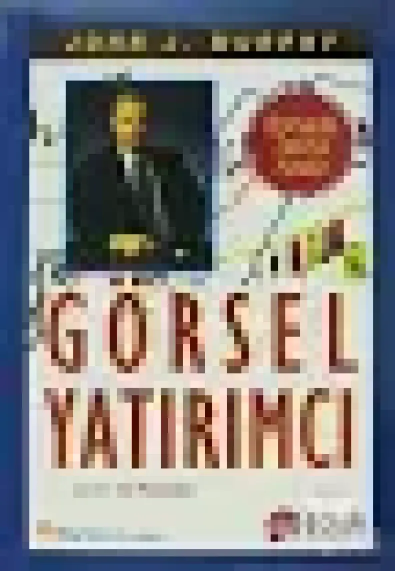 Görsel Yatırımcı Borsada Teknik Analiz - John J. Murphy