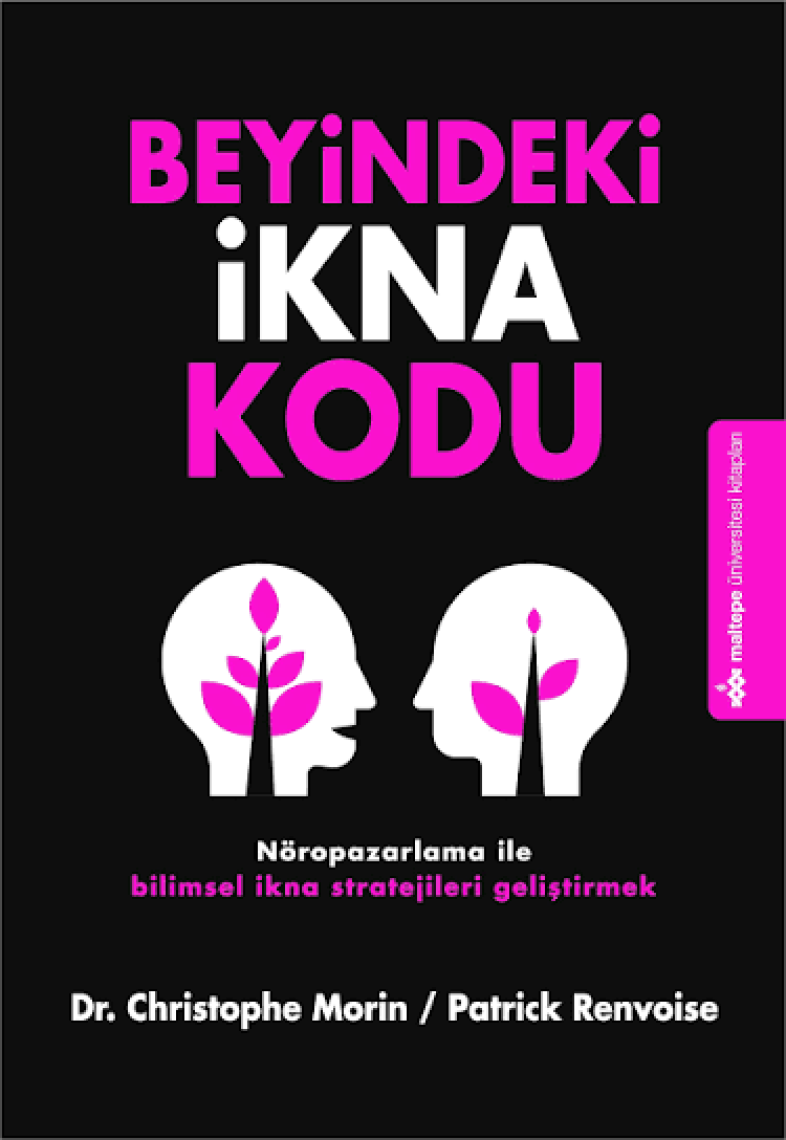 Beyindeki İkna Kodu - Christophe Morin - Patrick Renvoise