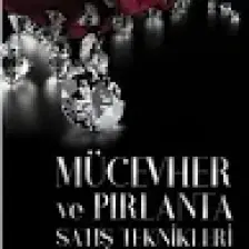 Mücevher ve Pırlanta Satış Teknikleri