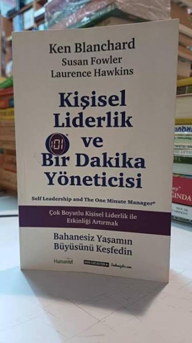 Kişisel Liderlik Ve Bir Dakika Yöneticisi (Çok Boyutlu Liderlik İle Kişisel Etkinliği Artırmak)-Laurence Hawkins