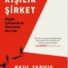Tek Kişilik Şirket: Küçük Işletmelerin Pazardaki Devrimi - Paul Jarvis
