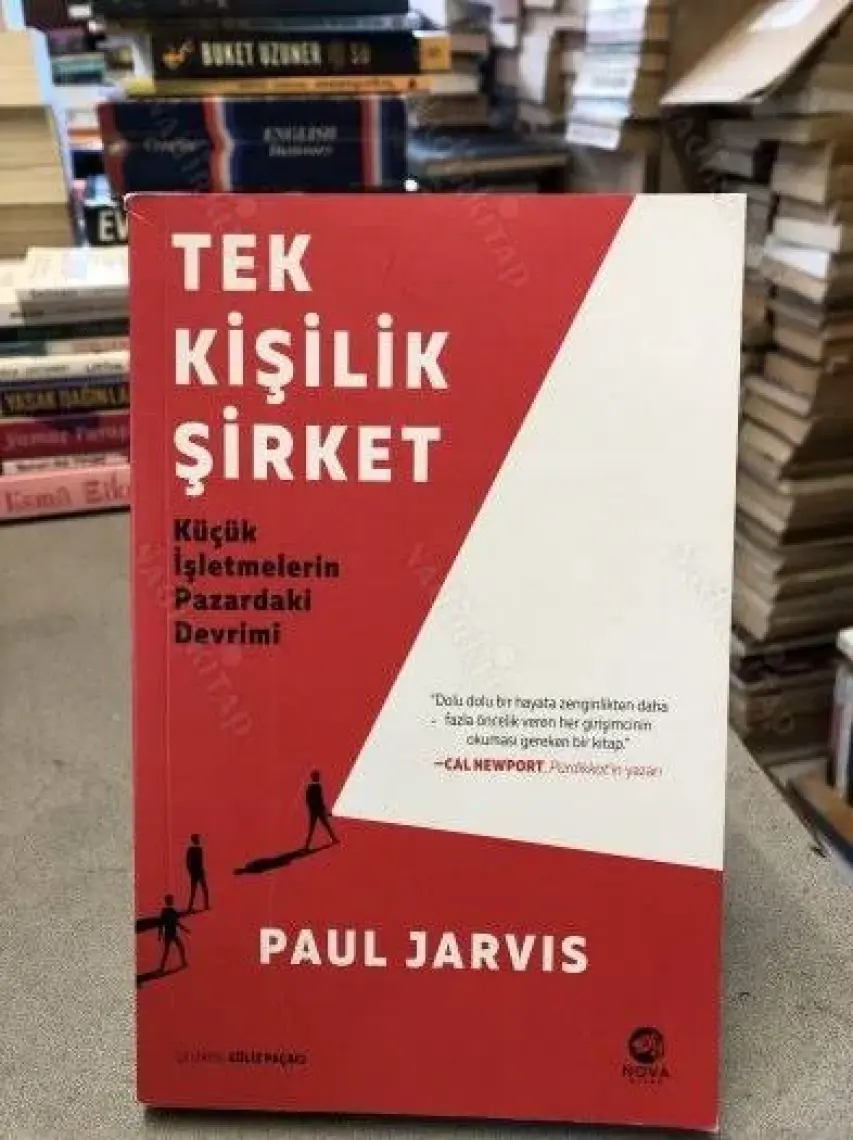 Tek Kişilik Şirket: Küçük Işletmelerin Pazardaki Devrimi - Paul Jarvis