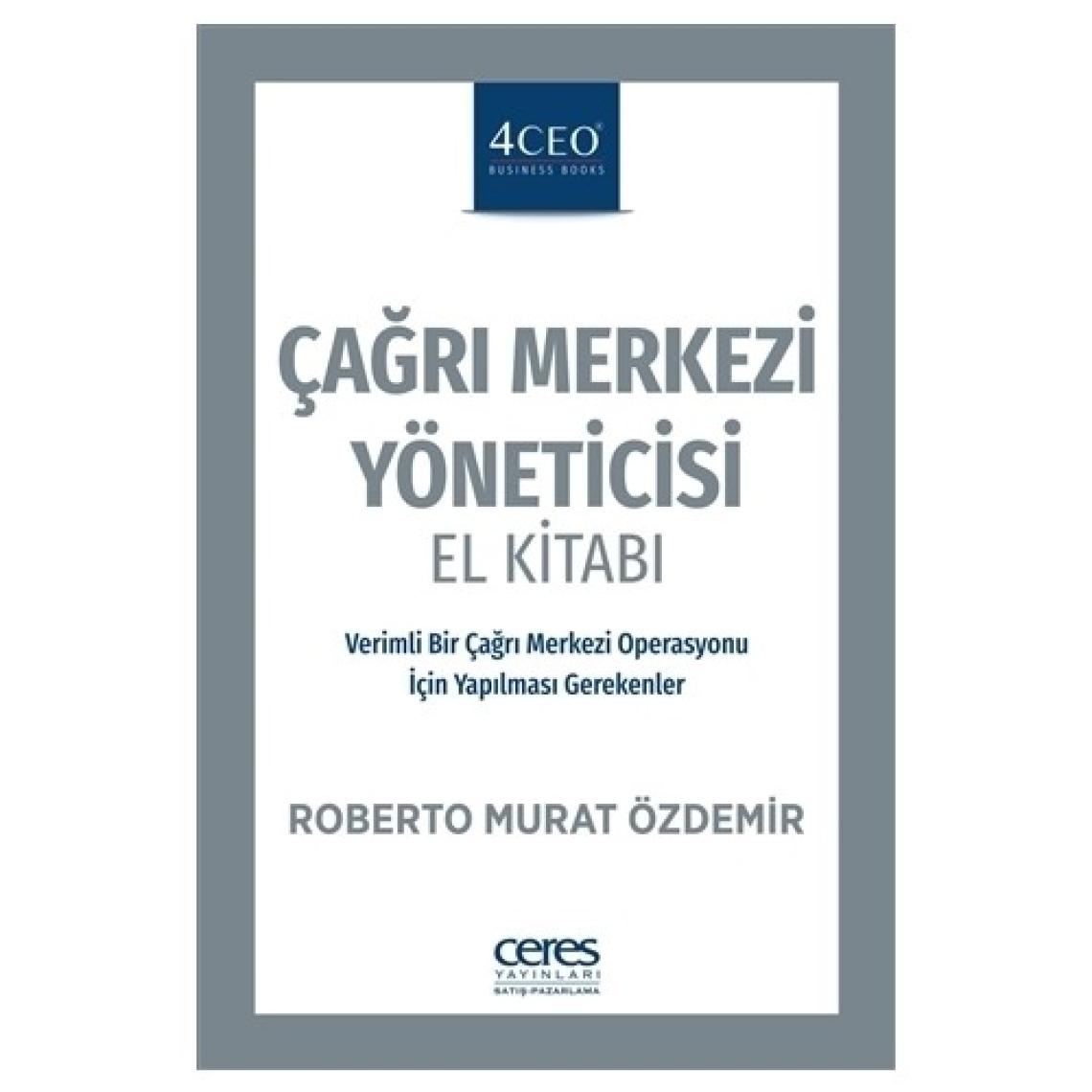 Çağrı Merkezi Yöneticisi El Kitabı