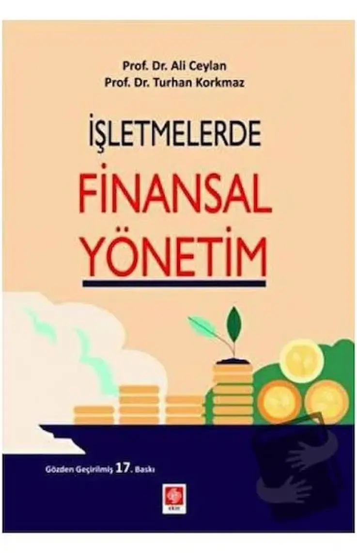 Işletmelerde Finansal Yönetim - Ali Ceylan