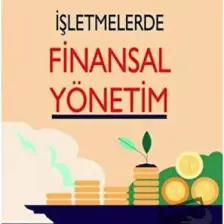 Işletmelerde Finansal Yönetim - Ali Ceylan