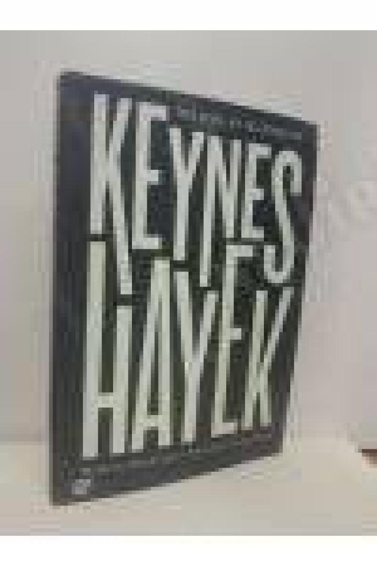 Keynes Hayek: Modern Ekonomiyi Tanımlayan Çatışma - Nicholas Wapshott