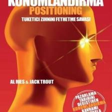 Konumlandırma - Tüketici Zihnini Fethetme Savaşı - Jack Trout