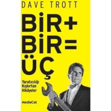 Bir+Bir=Üç - Yaratıcılığı Kışkırtan Hikayeler