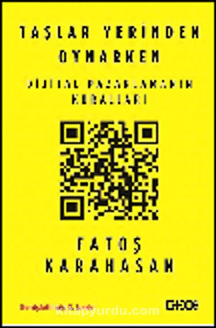Taşlar Yerinden Oynarken- Dijital Pazarlamanın Kuralları-Fatoş Karahasan