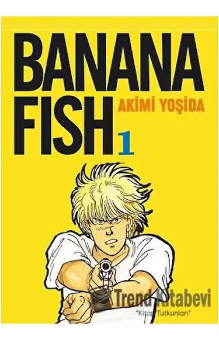 Gerekli Şeyler Yayıncılık Banana Fish 1. Cilt Manga – Akimi Yoshida, Türkçe, Ciltsiz, Normal Boy, 376 sf.