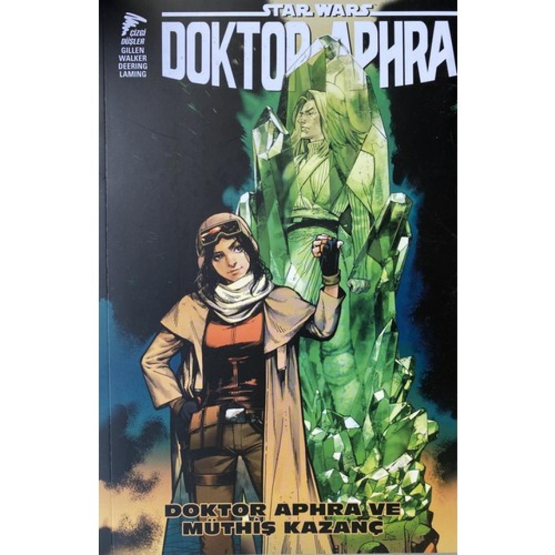 Star Wars Doktor Aphra ve Müthis Kazanç - Gillen Walker