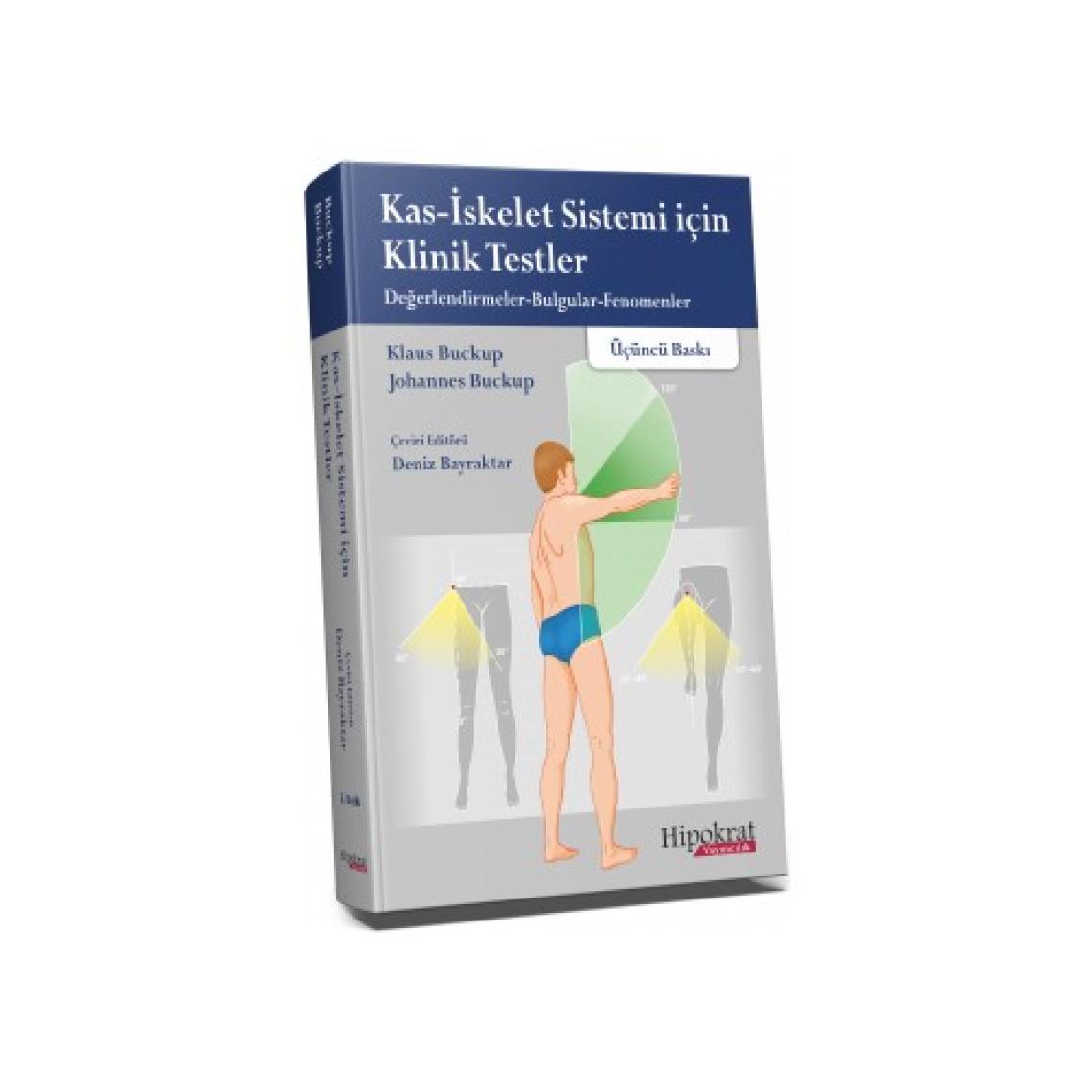 KasIskelet Sistemi Için Klinik Testler Değerlendirmeler, Bulgular, Fenomenler - Deniz Bayraktar