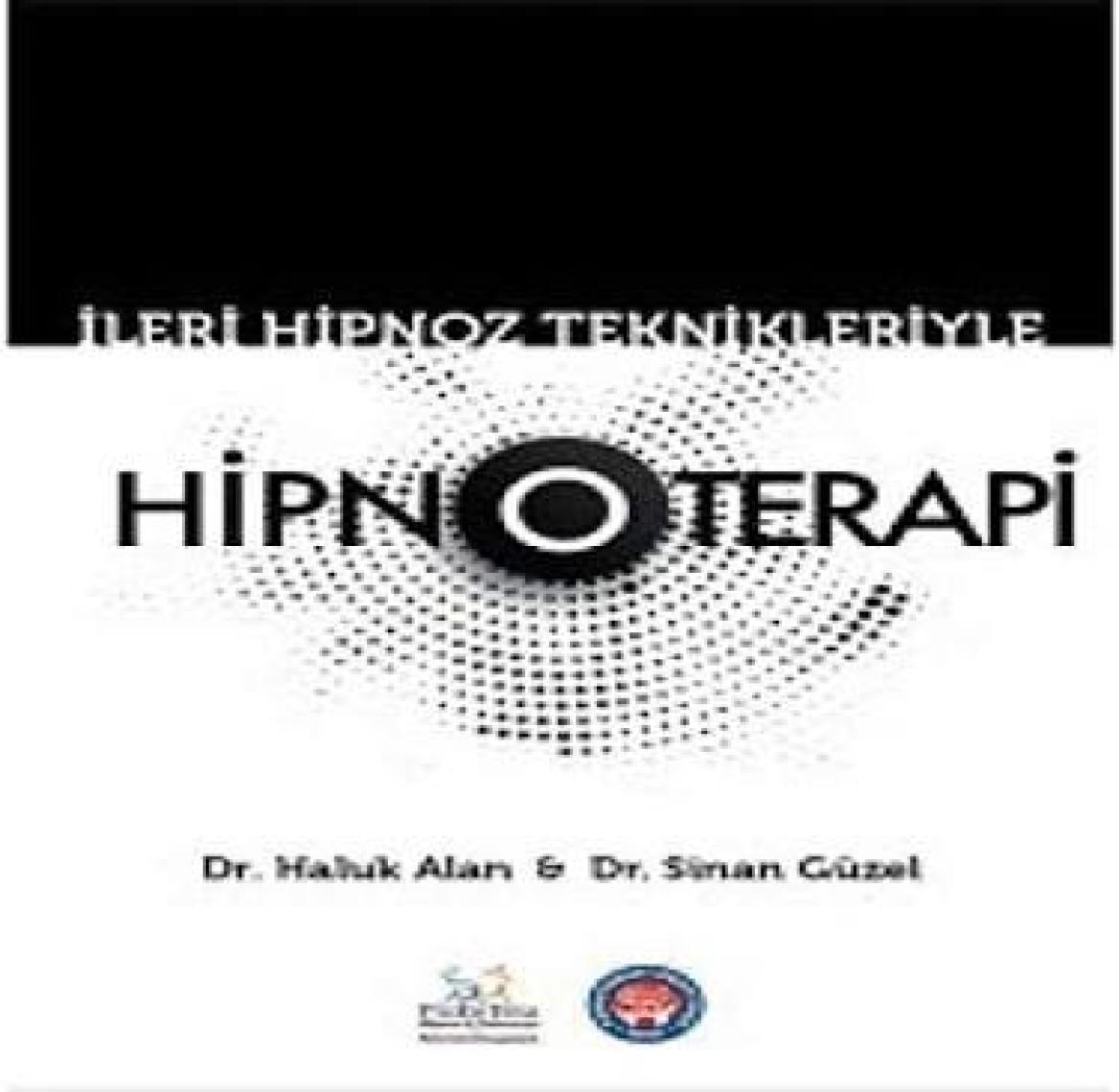Ileri Hipnoz Teknikleri Ile Hipnoterapi - Hyt Ilaveli Ikinci Baskı