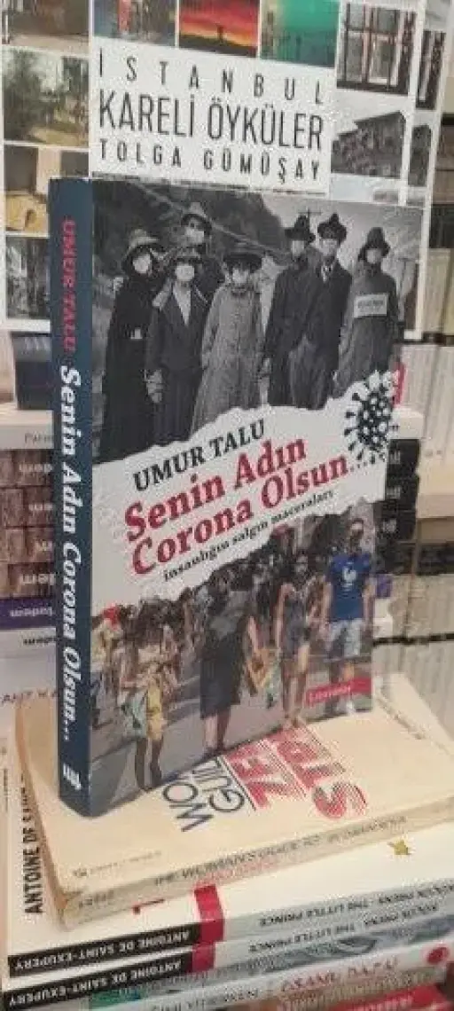 Senin Adın Corona Olsun…İnsanlığın Salgın Maceraları - Umur Talu
