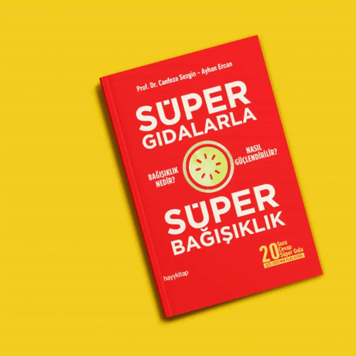 Superfoodslarla Süper Bağısıklık - Ayhan Ercan