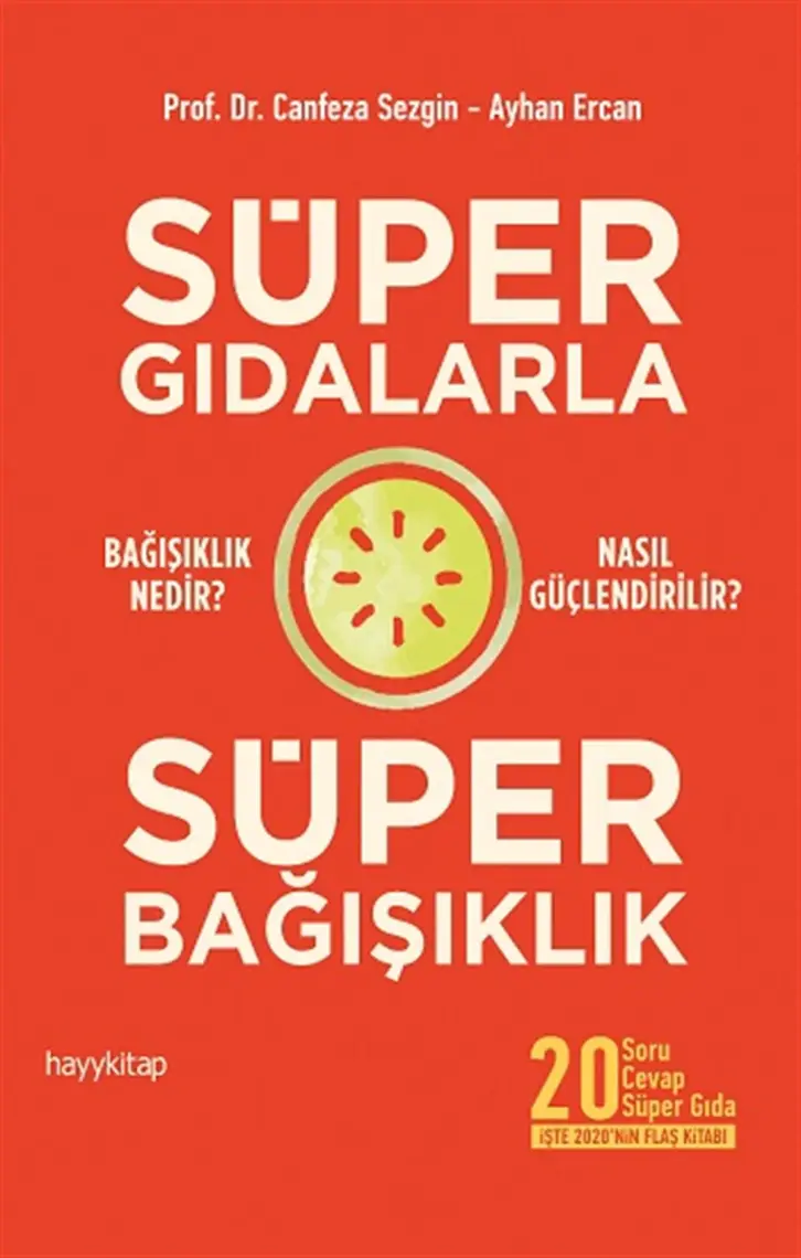 Superfoodslarla Süper Bağısıklık - Ayhan Ercan