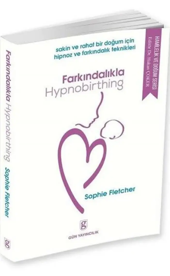 Farkındalıkla Hypnobirthing - Sophie Fletcher