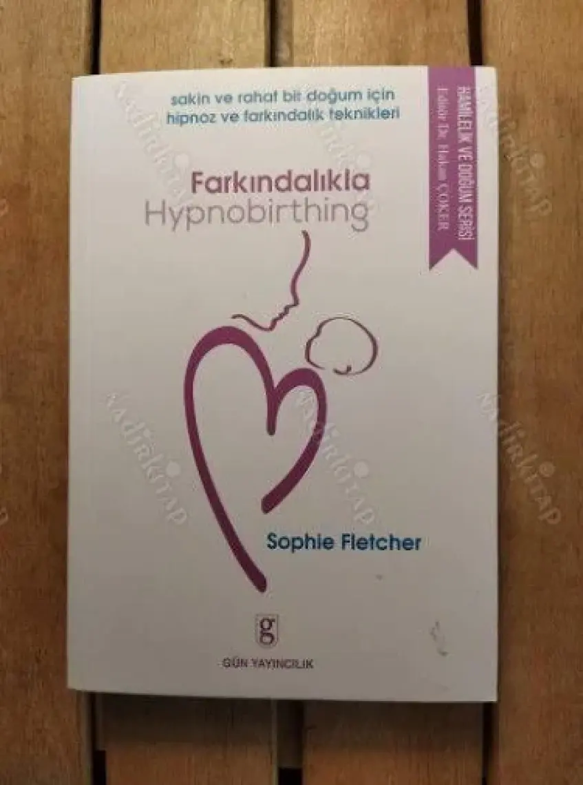 Farkındalıkla Hypnobirthing - Sophie Fletcher