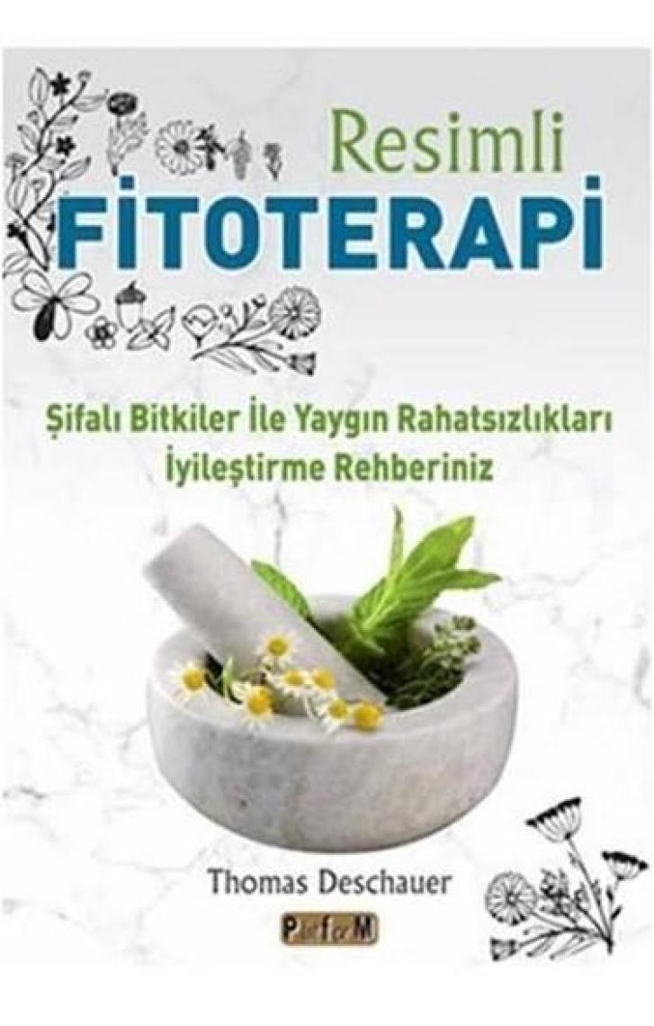 Resimli Fitoterapi - Thomas Deschauer