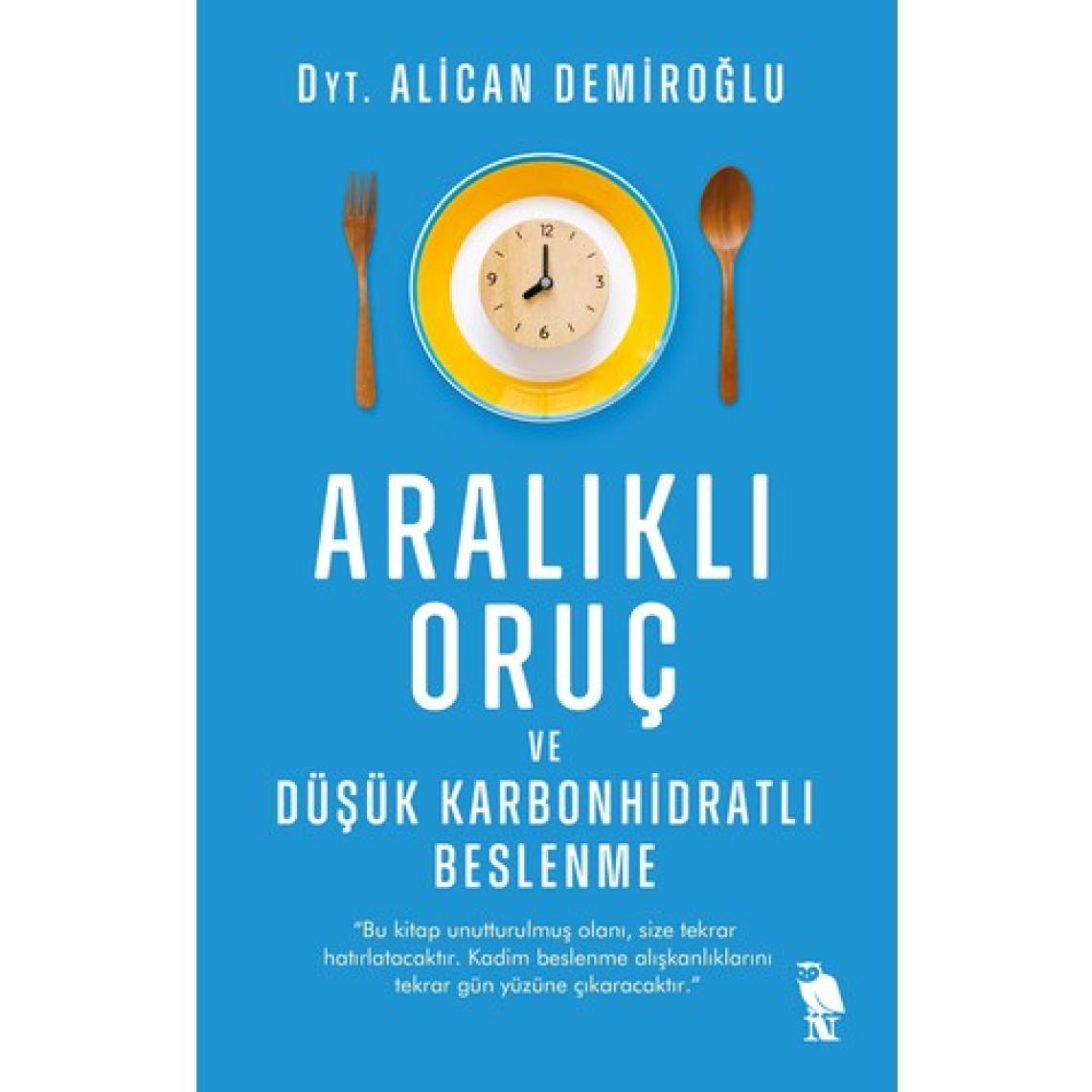 Aralıklı Oruç Ve Düşük Karbonhidratlı Beslenme Alican Demiroğlu