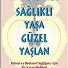 Sağlıklı Yaşa Güzel Yaşlan