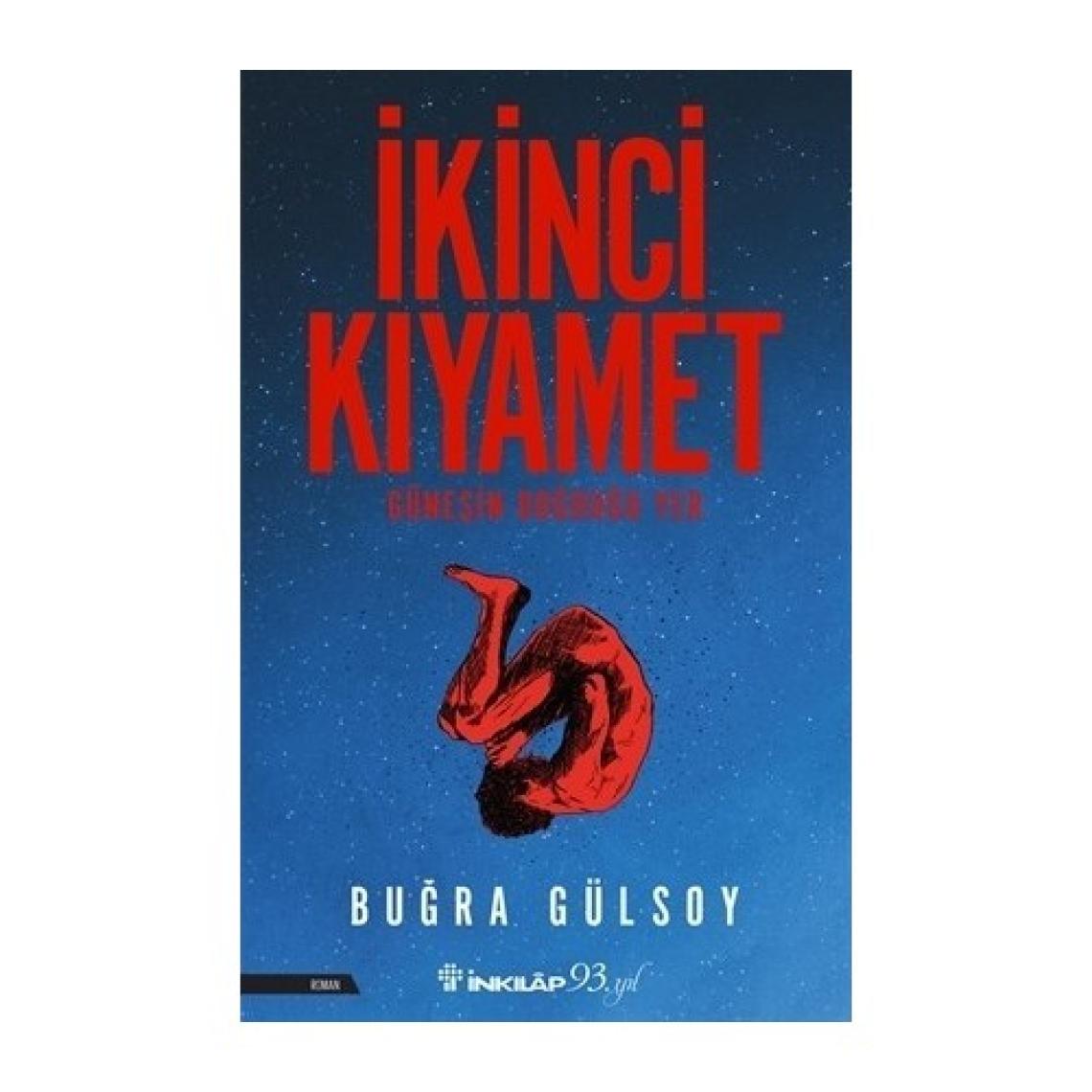 İkinci Kıyamet - Güneşin Doğduğu Yer - Buğra Gülsoy