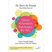 Otizmi Anlamanın Bambaşka Bir Yolu -  Barry M. Prizant