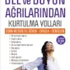 Dorn Metodu ile Bel ve Boyun Ağrılarından Kurtulma Yolları - Çağla Yüksel