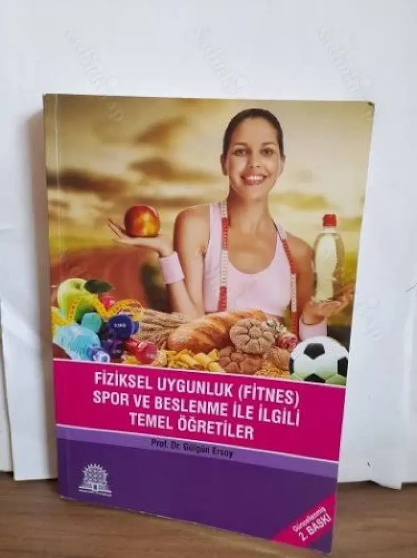 Fiziksel Uygunluk (Fitnes) Spor ve Beslenme - Gülgün Ersoy