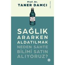 Sağlık Ararken Aldatılmak - Taner Damcı