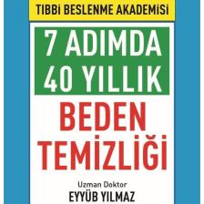 7 Adımda 40 Yıllık Beden Temizliği