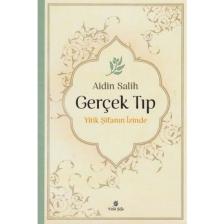 Gerçek Tıp - Yitik Şifanın İzinde - Aidin Salih