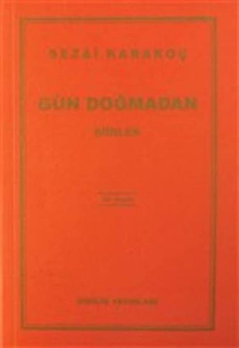 Gün Doğmadan Şiirler - Sezai Karakoç