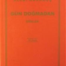 Gün Doğmadan Şiirler - Sezai Karakoç