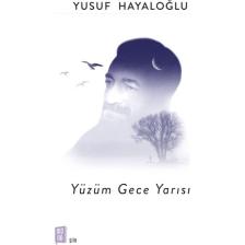 Yüzüm Gece Yarısı - Yusuf Hayaloğlu