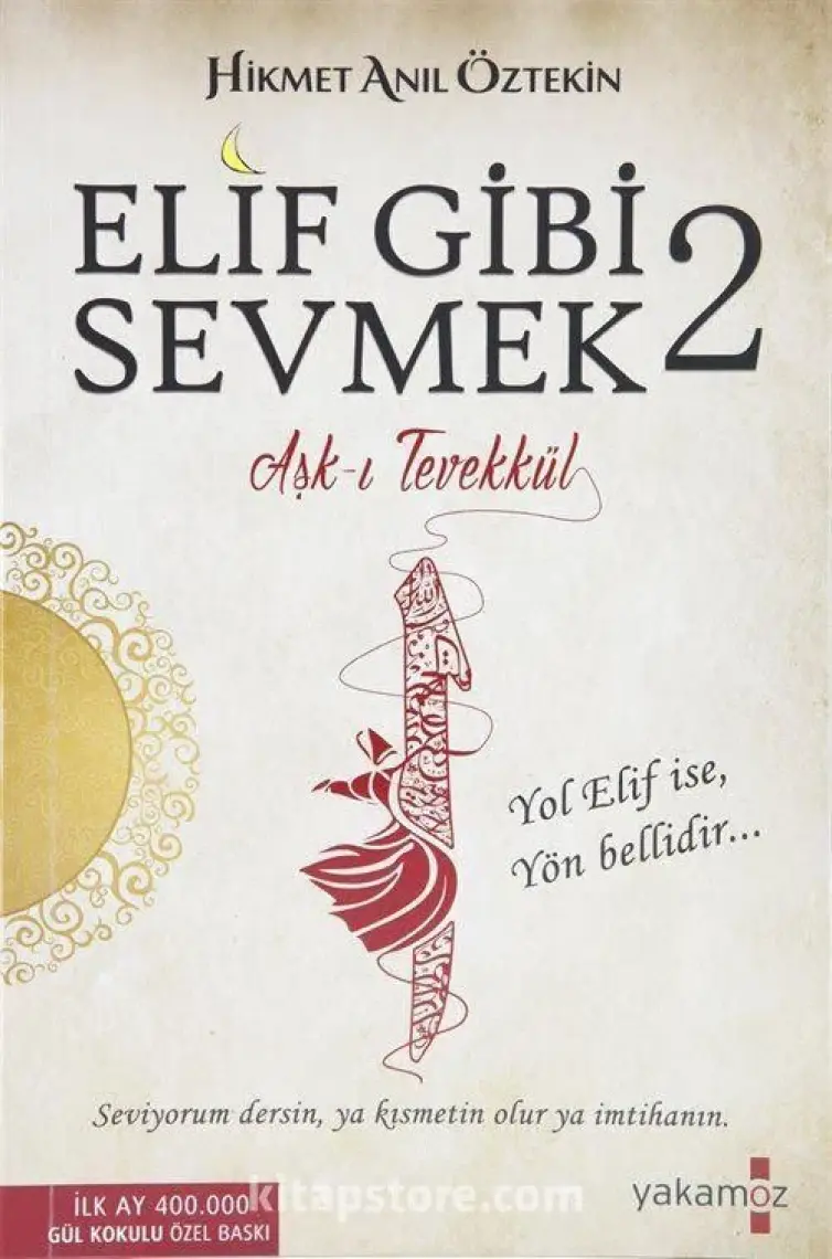 Elif Gibi Sevmek 2: Aşk-ı Tevekkül - Hikmet Anıl Öztekin
