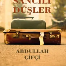 Sancılı Düşler-Abdullah Çifçi